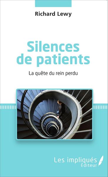 Silences de patients, La quête du rein perdu (9782343059617-front-cover)