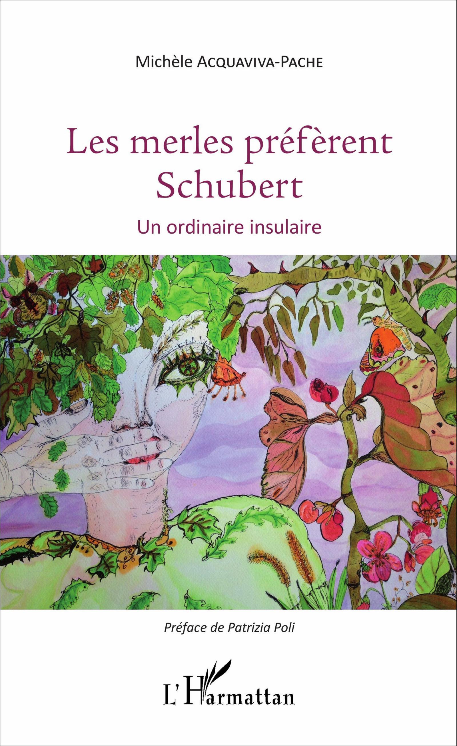 Les merles préfèrent Schubert, Un ordinaire insulaire (9782343074351-front-cover)