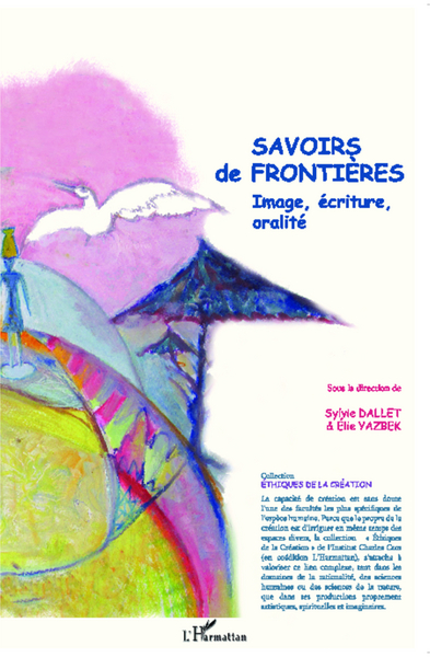 Savoirs de Frontières, Image, écriture, oralité (9782343022505-front-cover)