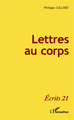 Lettres au corps (9782343016269-front-cover)