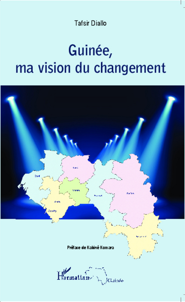 Guinée, ma vision du changement (9782343031439-front-cover)