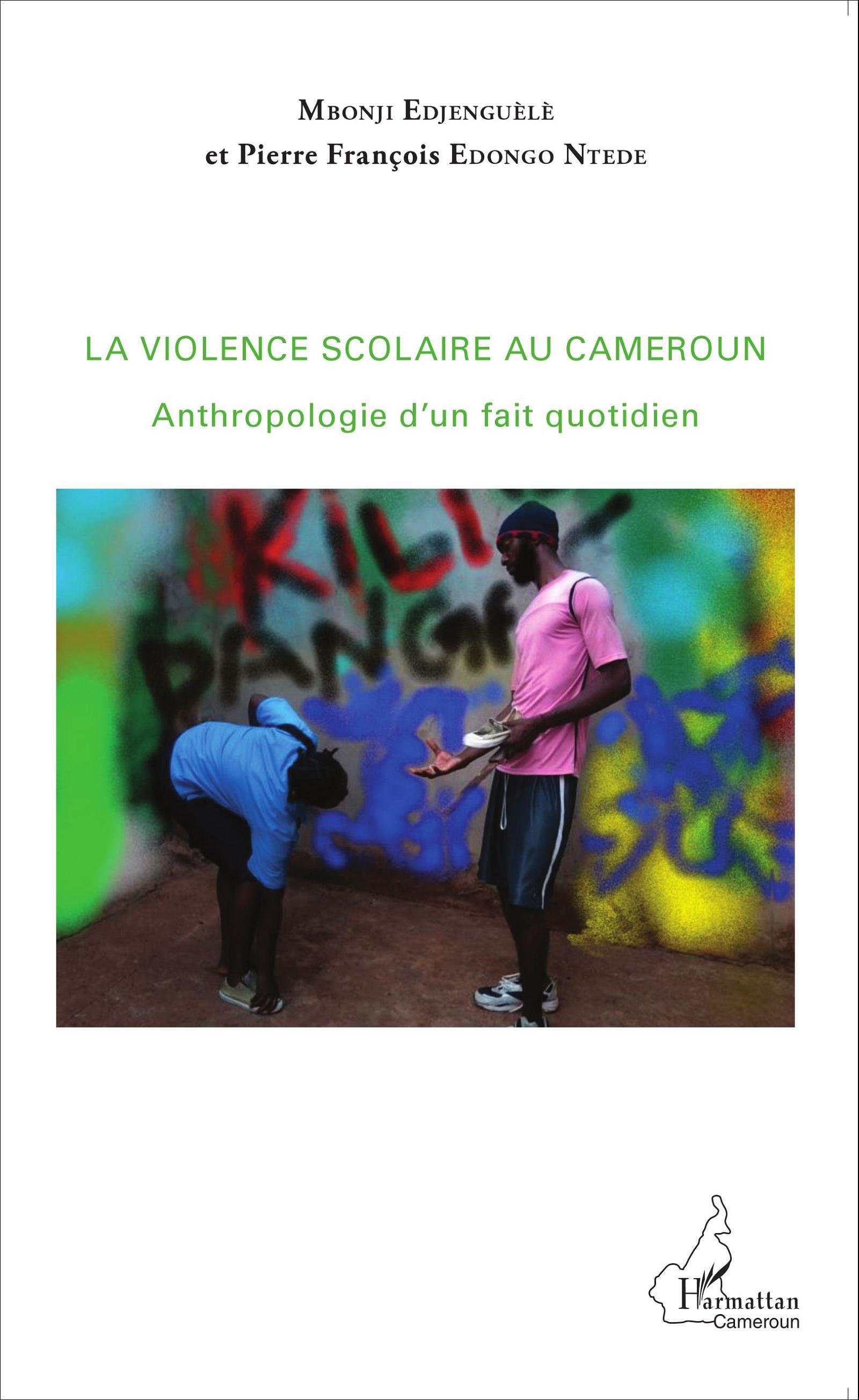 La violence scolaire au Cameroun, Anthropologie d'un fait quotidien (9782343065878-front-cover)