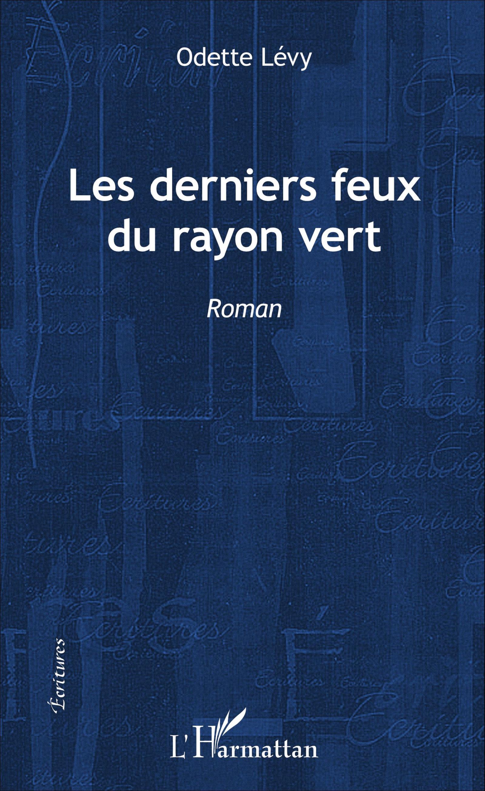 Les derniers feux du rayon vert, Roman (9782343094663-front-cover)