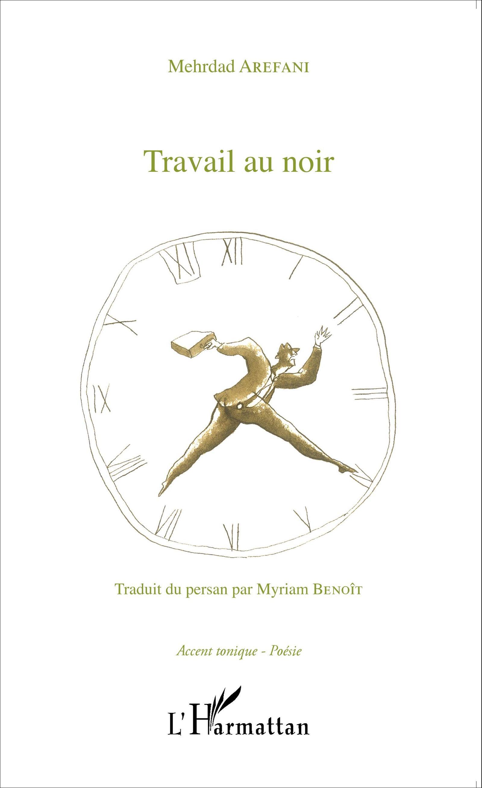 Travail au noir, Traduit du persan par Myriam Benoît (9782343062945-front-cover)