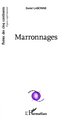 Marronnages (9782343004778-front-cover)