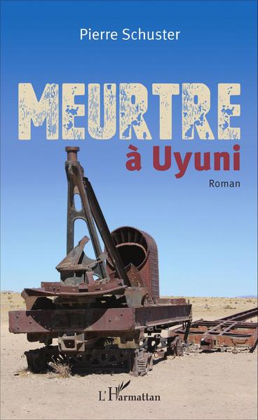 Meurtre à Uyuni, Roman (9782343087894-front-cover)