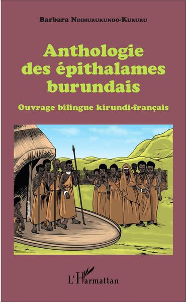 Anthologie des épithalames burundais, Ouvrage bilingue kirundi-français (9782343079837-front-cover)