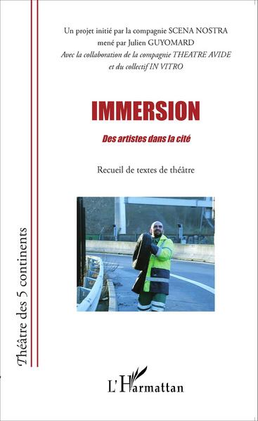 Immersion, Des artistes dans la cité - Recueil de textes de théâtre (9782343075563-front-cover)