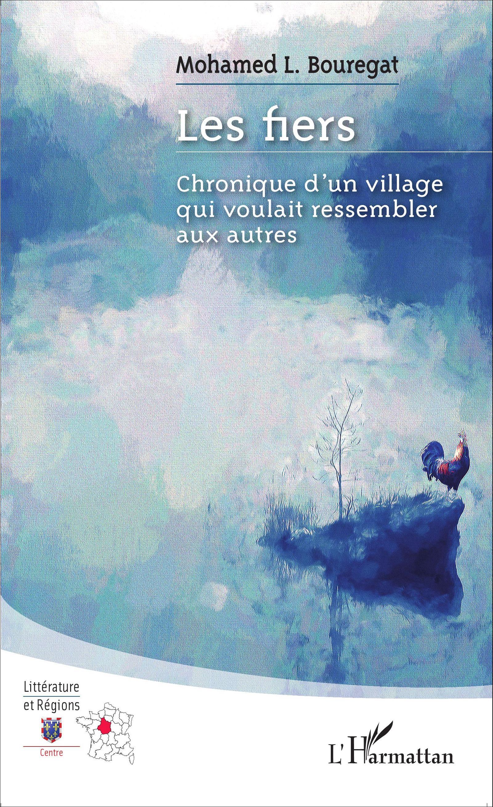 Les fiers, Chronique d'un village qui voulait ressembler aux autres - Roman (9782343055114-front-cover)