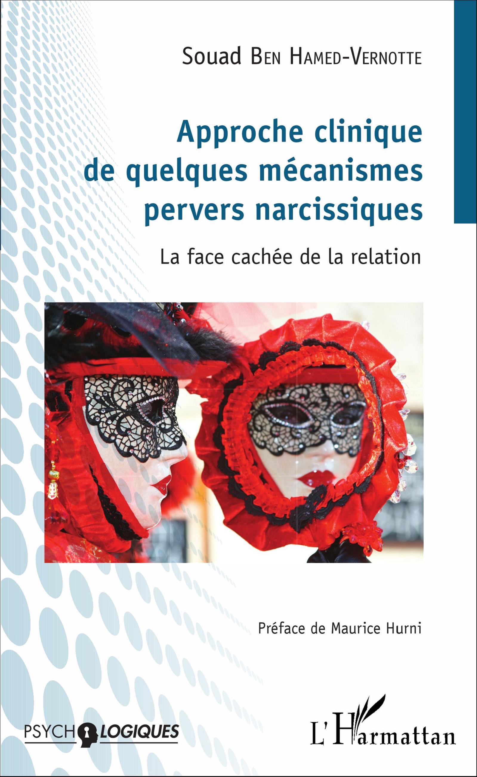 Approche clinique de quelques mécanismes pervers narcissiques, La face cachée de la relation (9782343099279-front-cover)