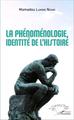 La phénoménologie, identité de l'histoire (9782343092713-front-cover)