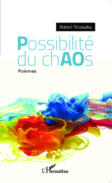 Possibilités du chaos, Poèmes (9782343053950-front-cover)