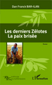 Les derniers Zélotes, La paix brisée - Roman (9782343043319-front-cover)