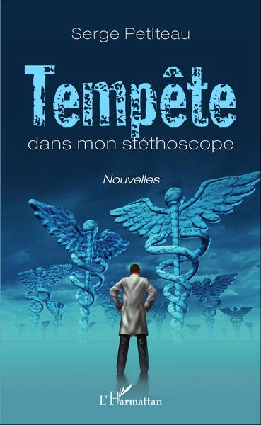 Tempête dans mon stéthoscope, Nouvelles (9782343094748-front-cover)