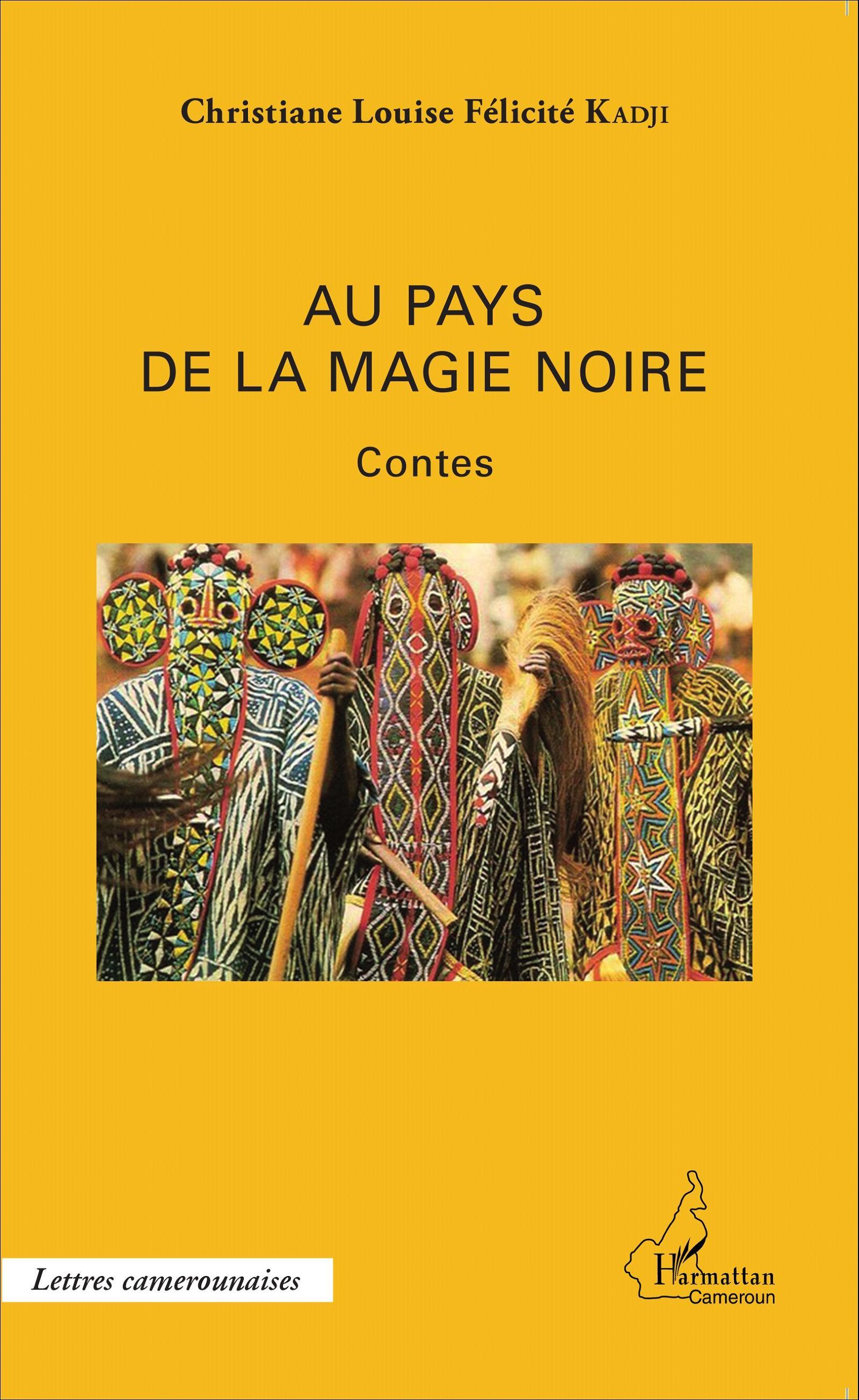 Au pays de la magie noire, Contes (9782343076508-front-cover)