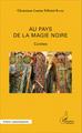 Au pays de la magie noire, Contes (9782343076508-front-cover)