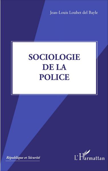 Sociologie de la police (9782343088297-front-cover)