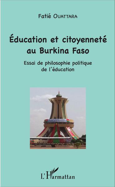 Education et citoyenneté au Burkina Faso, Essai de philosophie politique de l'éducation (9782343092386-front-cover)