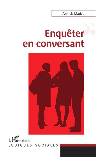 Enquêter en conversant (9782343068114-front-cover)