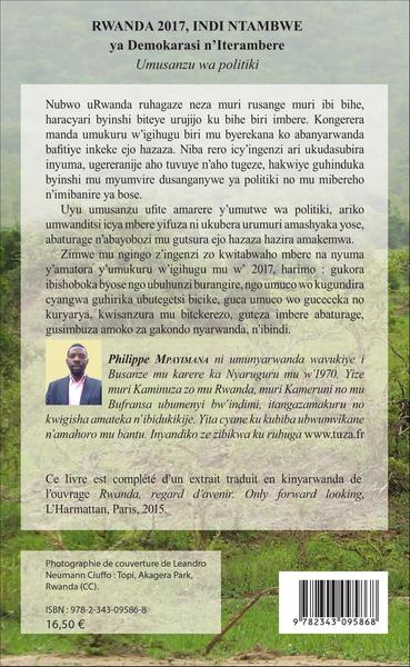 Rwanda 2017 indi ntambwe, ya Demokarasi n'Iterambere - Umusanzu wa politiki (9782343095868-back-cover)