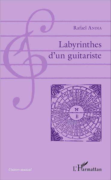 Labyrinthes d'un guitariste (9782343097541-front-cover)