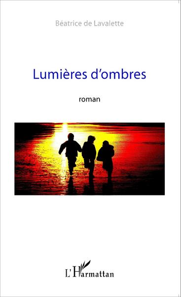 Lumières d'ombres, Roman (9782343079356-front-cover)