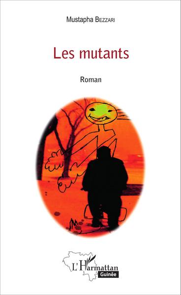 Les mutants, Roman (9782343077826-front-cover)