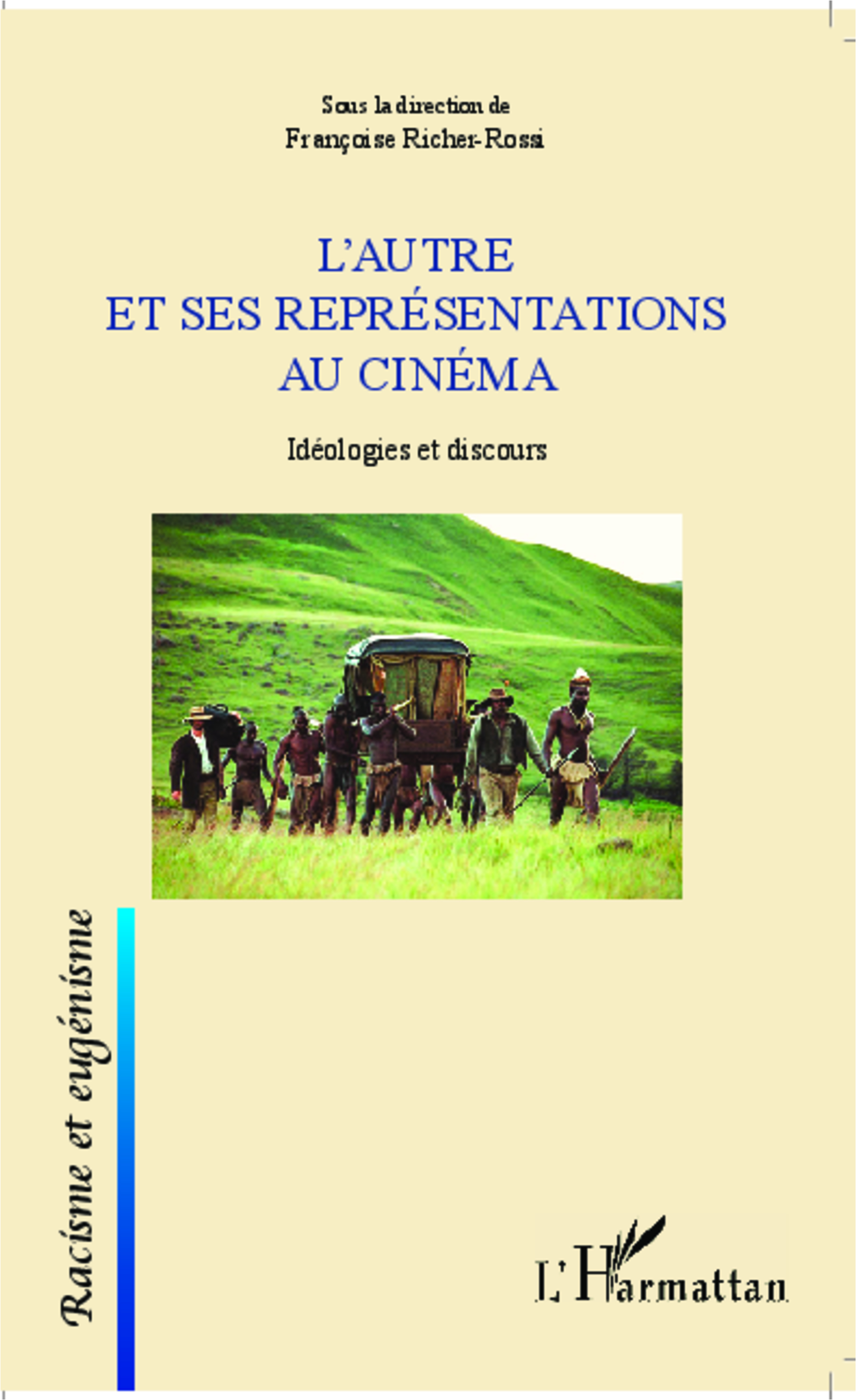 L'autre et ses représentations au cinéma, Idéologies et discours (9782343021492-front-cover)