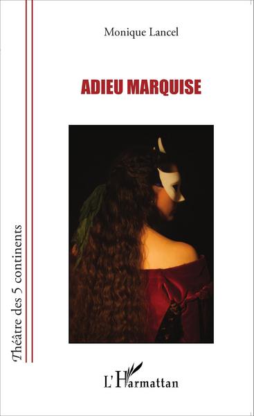 Adieu Marquise (9782343064765-front-cover)
