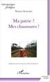 Ma patrie ? Mes chaussures !, Adaptation française du persan par Valérie Alis-Salamanca (9782343073255-front-cover)