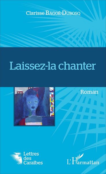 Laissez-la chanter, Roman (9782343097138-front-cover)