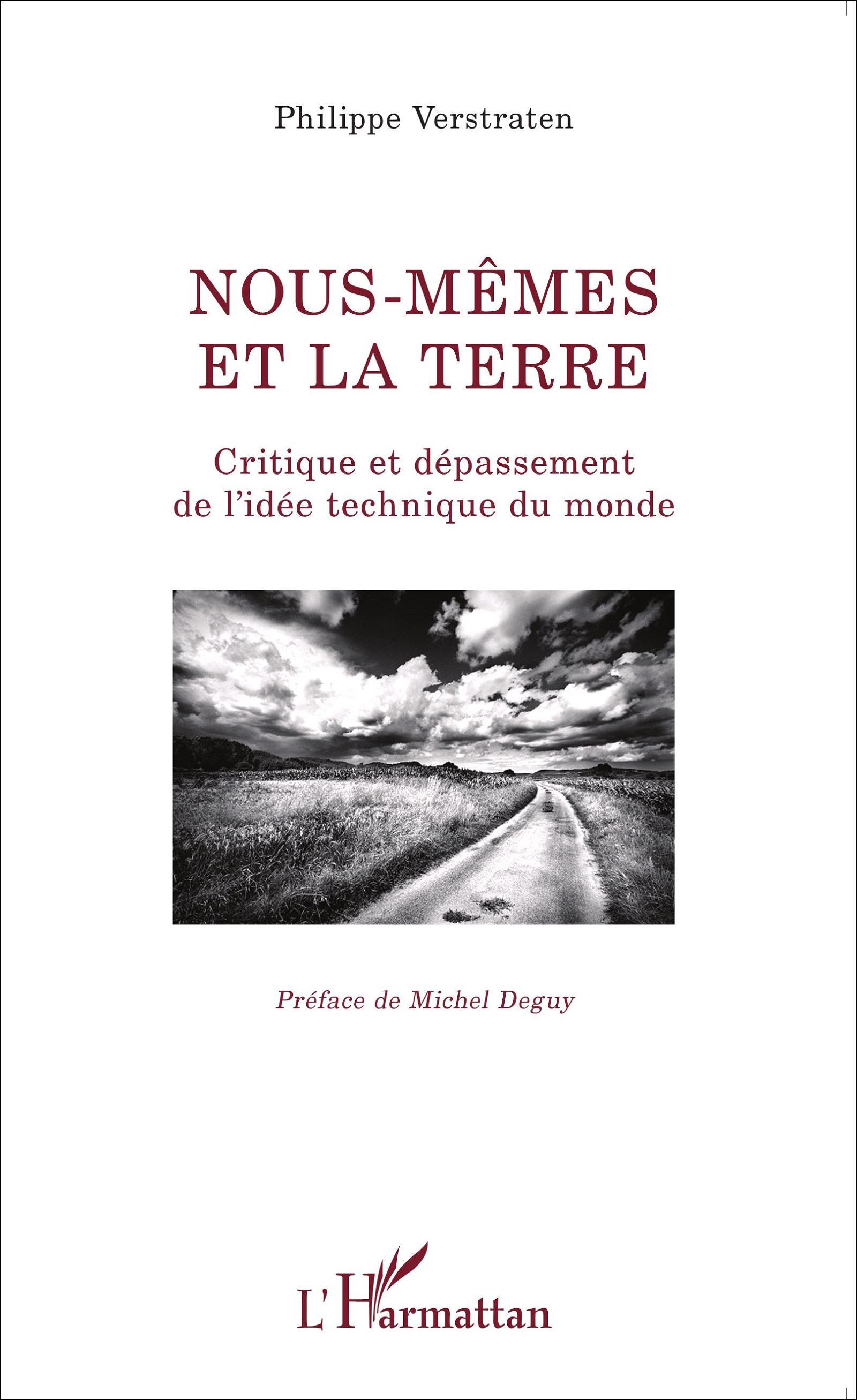 Nous-mêmes et la terre, Critique et dépassement de l'idée technique du monde (9782343055183-front-cover)