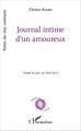 Journal intime d'un amoureux, - Traduit du grec par Eleni Karra (9782343086200-front-cover)