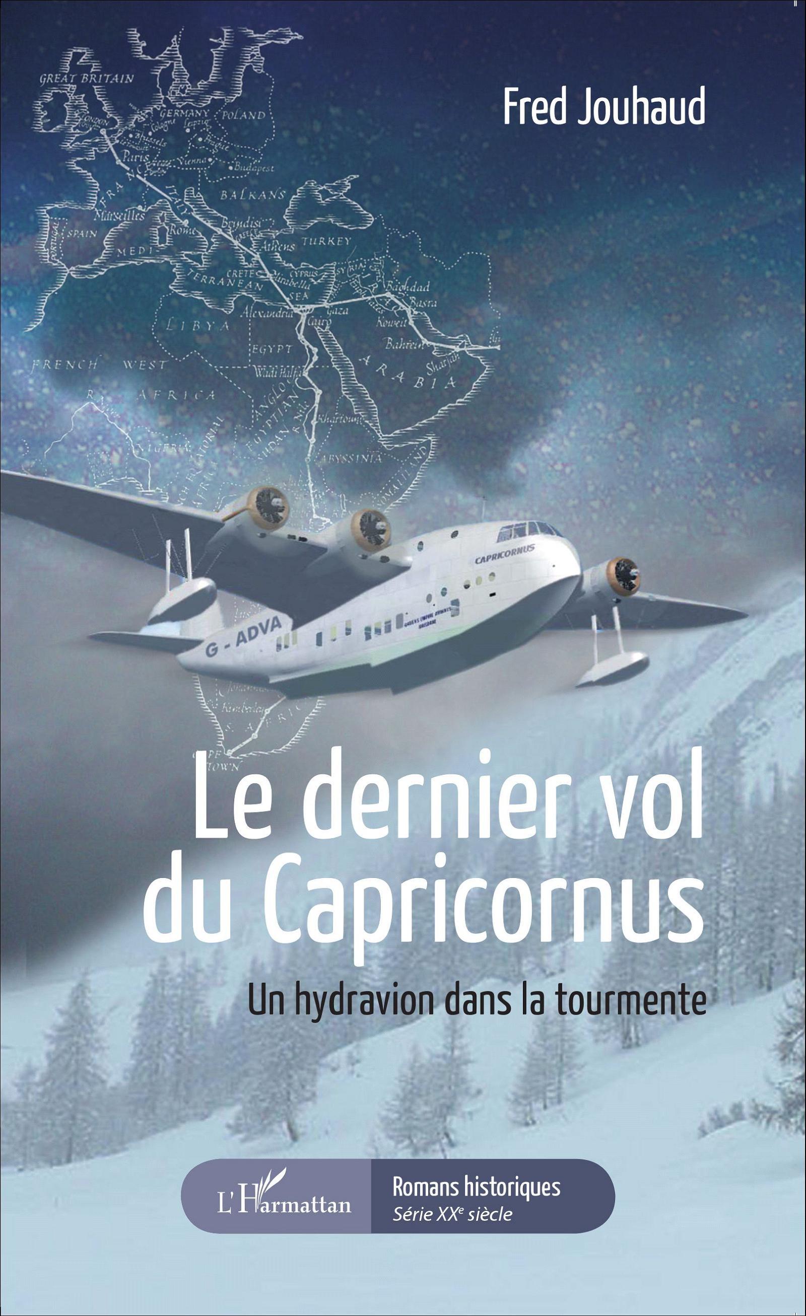 Le dernier vol du Capricornus, Un hydravion dans la tourmente (9782343058238-front-cover)