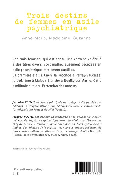 Trois destins de femmes en asile psychiatrique, Anne-Marie, Madeleine, Suzanne (9782343033839-back-cover)