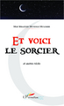 Et voici le sorcier, et autres récits (9782343001968-front-cover)