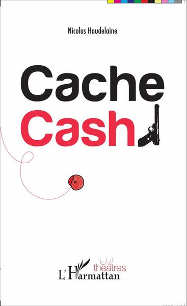 Cache Cash (9782343065731-front-cover)