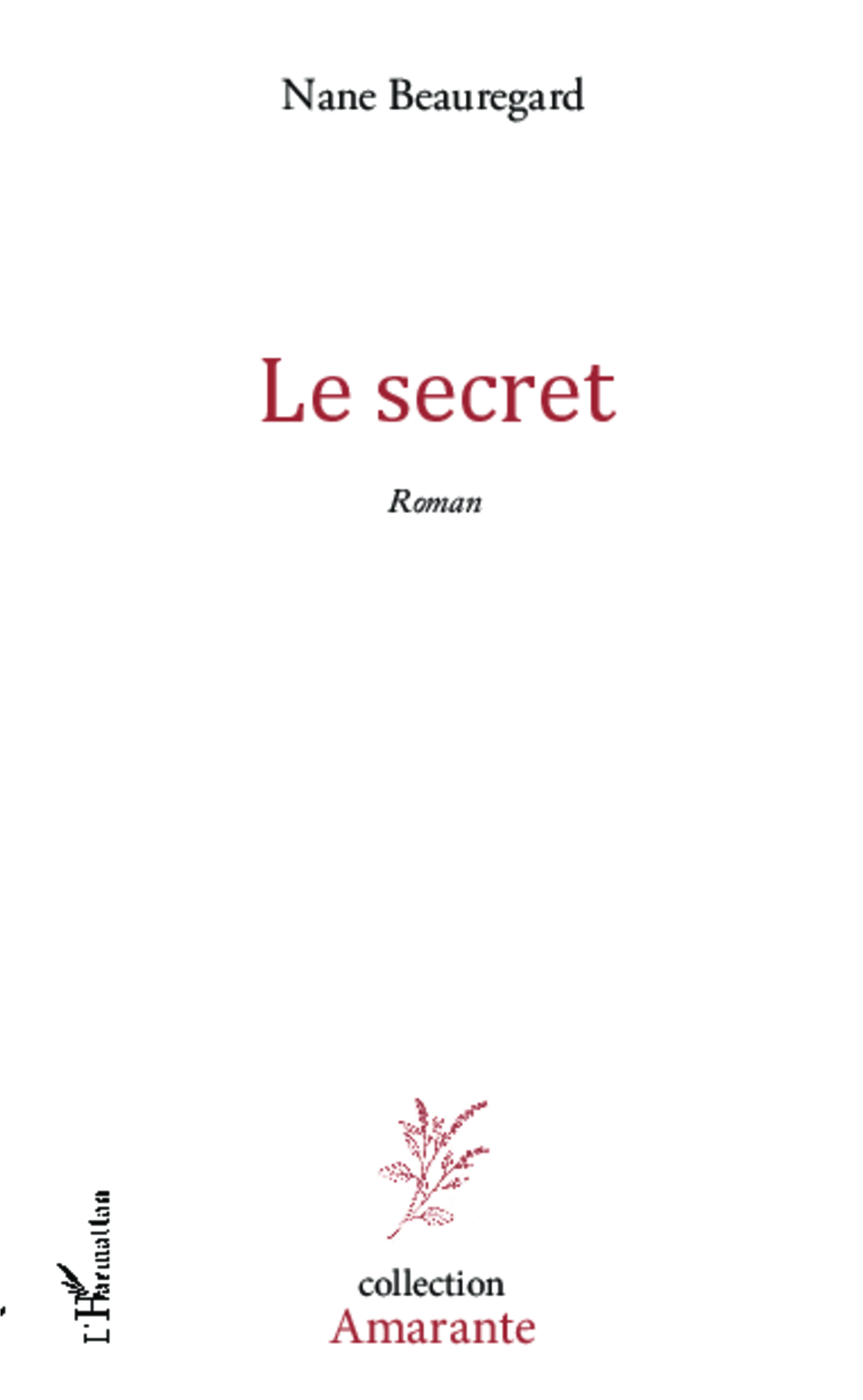 Le secret, Roman (9782343013770-front-cover)