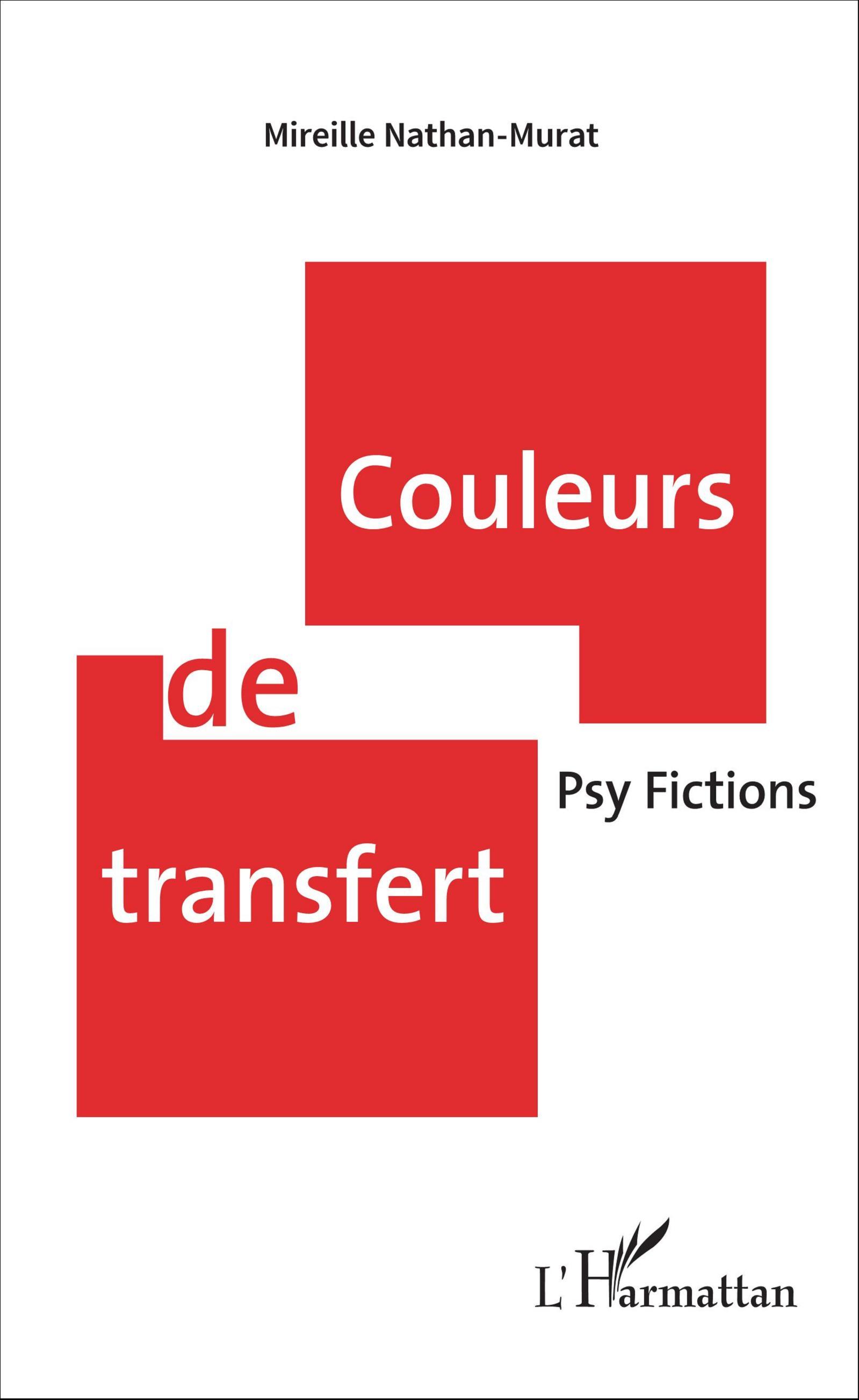 Couleurs de transfert, Psy Fictions (9782343082837-front-cover)