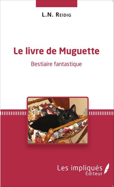 Le livre de Muguette, Bestiaire fantastique (9782343055220-front-cover)