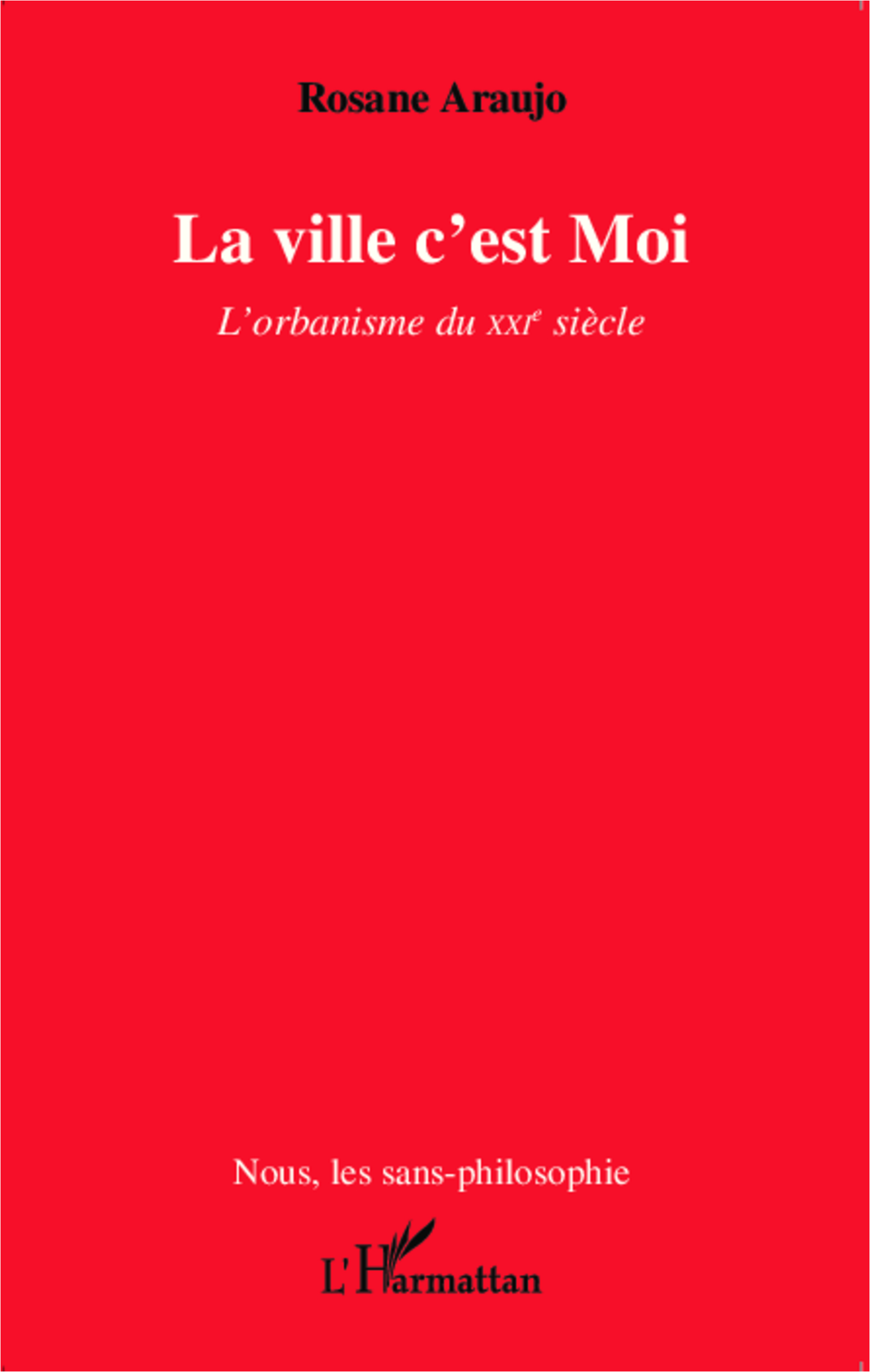 La ville c'est Moi, L'orbanisme du XXIe siècle (9782343008844-front-cover)