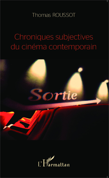 Chroniques subjectives du cinéma contemporain (9782343046167-front-cover)