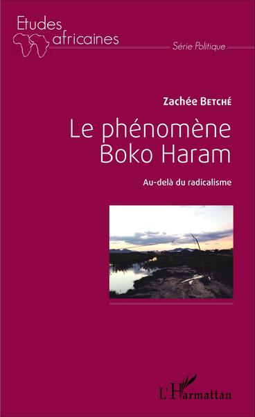 Le phénomène Boko Haram, Au-delà du radicalisme (9782343087986-front-cover)