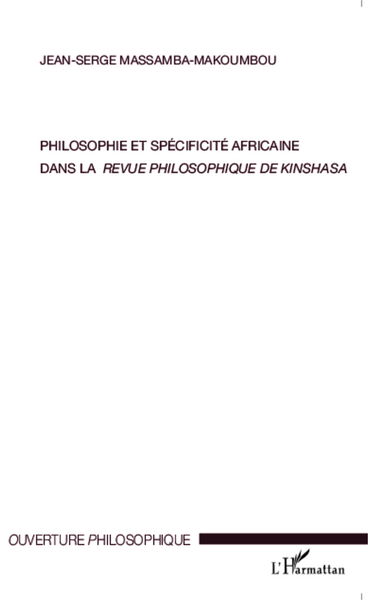 Philosophie et spécificité africaine dans la revue philosophique de Kinshasa (9782343051192-front-cover)