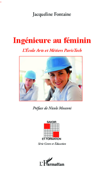 Ingénieure au féminin, L'École Arts et Métiers Paris Tech (9782343029221-front-cover)