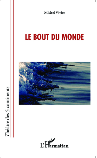 Le bout du monde (9782343044200-front-cover)