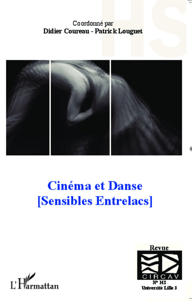 Cahiers du CIRCAV, Cinéma et Danse, (Sensibles Entrelacs) - (Hors série) (9782343007700-front-cover)