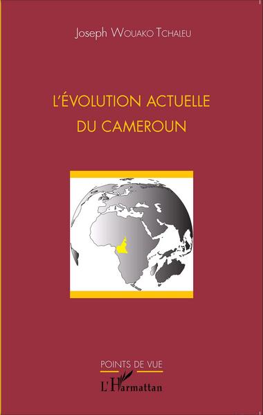 L'évolution actuelle du Cameroun (9782343071602-front-cover)