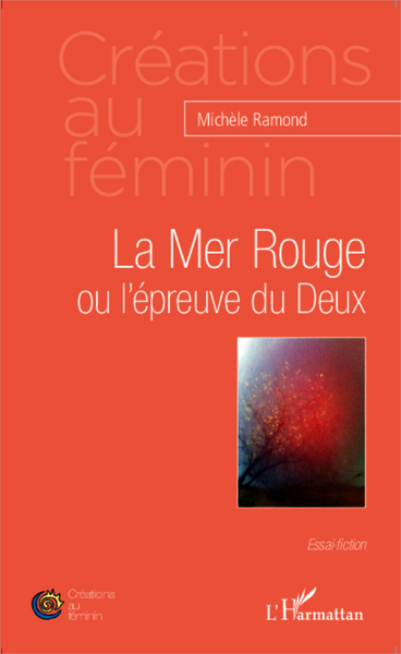La Mer Rouge ou l'épreuve du Deux (9782343047386-front-cover)