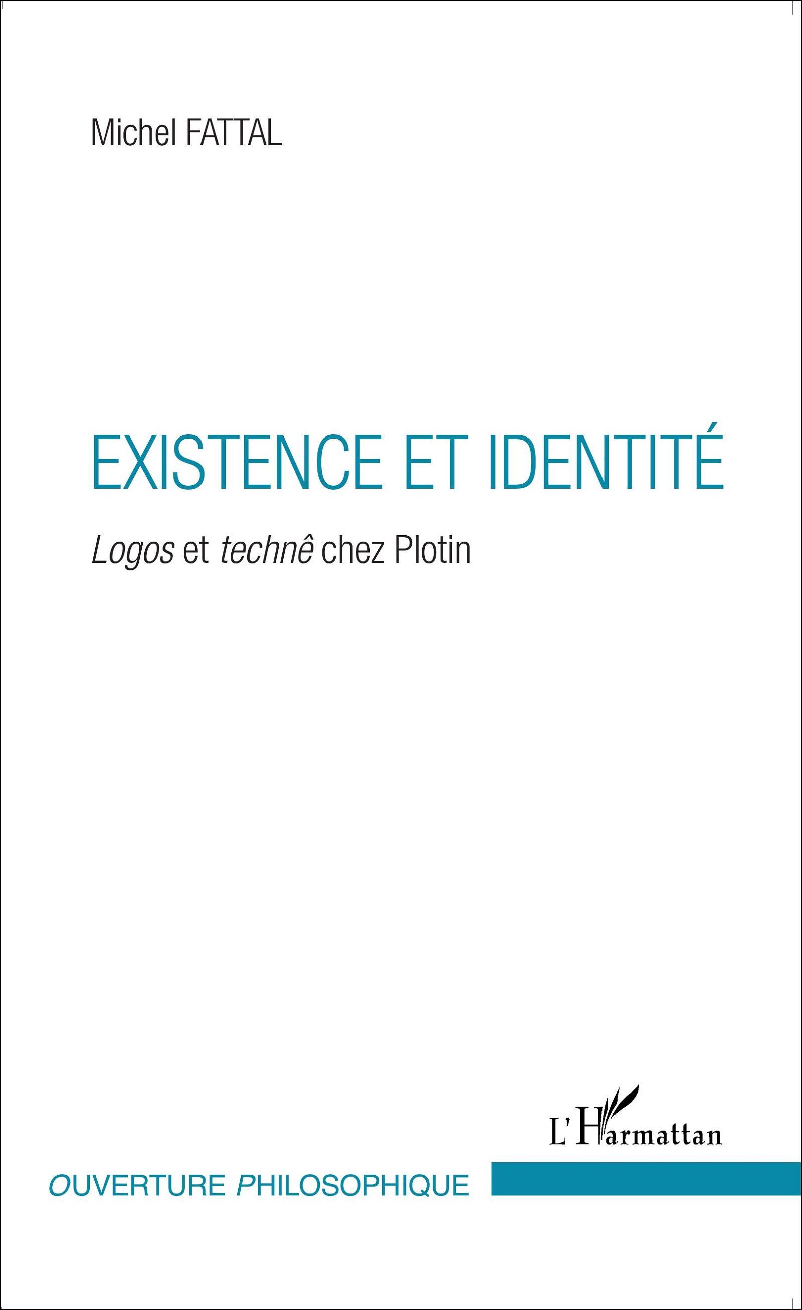 Existence et identité, Logos et technê chez Plotin (9782343048550-front-cover)